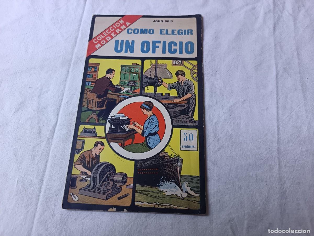 Collezionismo di Riviste e Giornali: Como Elegir un Oficio, John Spic, Colecci&oacute;n Moderna, finales XIX - ppios XX