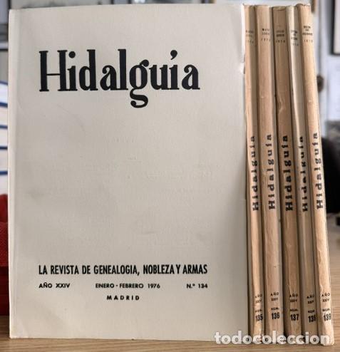 Sammeln von Zeitschriften und Zeitungen: HIDALGU&Iacute;A, LA REVISTA DE GENEALOGIA, NOBLEZA Y ARMAS A&Ntilde;O XXIV, 1976 NUM. 134-139. A-HERAL-0149