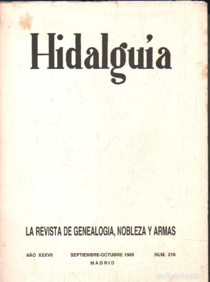 Coleccionismo de Revistas y Peri&oacute;dicos: HIDALGU&Iacute;A, LA REVISTA DE GENEALOGIA, NOBLEZA Y ARMAS A&Ntilde;O XXXVII, 1989 NUM. 216. A-HERAL-0162