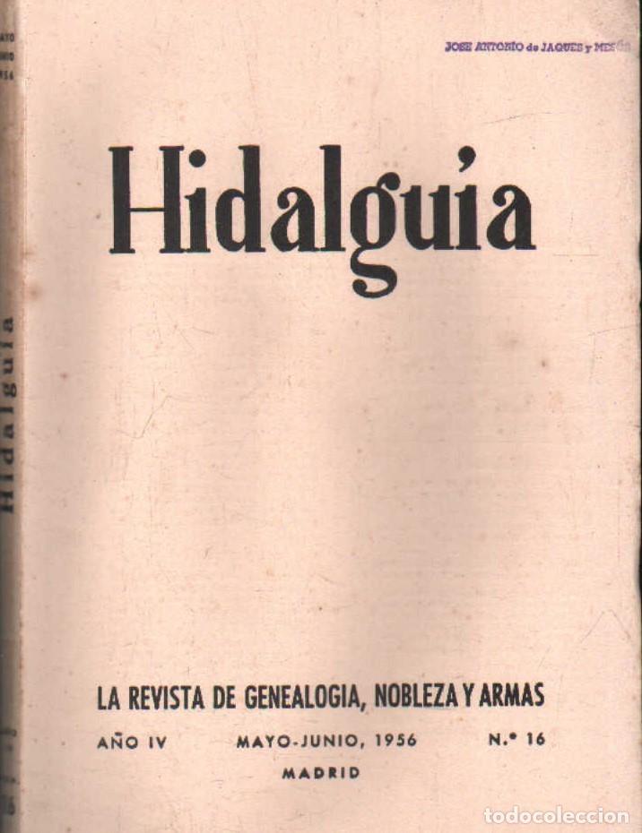 Coleccionismo de Revistas y Peri&oacute;dicos: HIDALGU&Iacute;A, LA REVISTA DE GENEALOGIA, NOBLEZA Y ARMAS A&Ntilde;O IV, 1956 NUM. 16. A-HERAL-0209