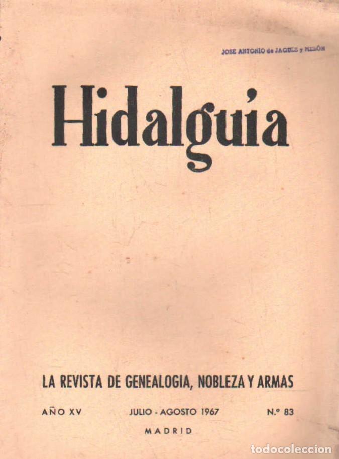 Coleccionismo de Revistas y Peri&oacute;dicos: HIDALGU&Iacute;A, LA REVISTA DE GENEALOGIA, NOBLEZA Y ARMAS A&Ntilde;O XV, 1967 NUM. 83 A-HERAL-0210
