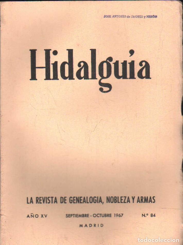 Coleccionismo de Revistas y Peri&oacute;dicos: HIDALGU&Iacute;A, LA REVISTA DE GENEALOGIA, NOBLEZA Y ARMAS A&Ntilde;O XV, 1967 NUM. 84 A-HERAL-0211