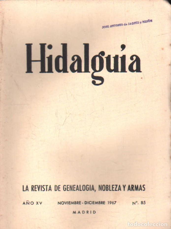 Coleccionismo de Revistas y Peri&oacute;dicos: HIDALGU&Iacute;A, LA REVISTA DE GENEALOGIA, NOBLEZA Y ARMAS A&Ntilde;O XV, 1967 NUM. 85 A-HERAL-0212