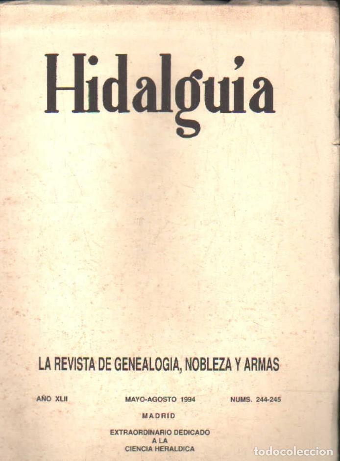 Coleccionismo de Revistas y Peri&oacute;dicos: HIDALGU&Iacute;A, LA REVISTA DE GENEALOGIA, NOBLEZA Y ARMAS A&Ntilde;O XLII, 1994 NUM. 244-245. A-HERAL-0215