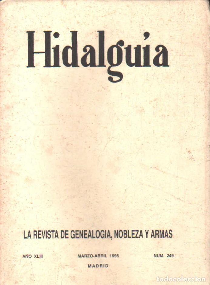Coleccionismo de Revistas y Peri&oacute;dicos: HIDALGU&Iacute;A, LA REVISTA DE GENEALOGIA, NOBLEZA Y ARMAS A&Ntilde;O XLIII 1995 NUM. 249. A-HERAL-0217