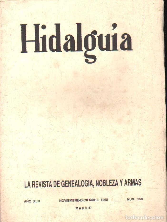 Coleccionismo de Revistas y Peri&oacute;dicos: HIDALGU&Iacute;A, LA REVISTA DE GENEALOGIA, NOBLEZA Y ARMAS A&Ntilde;O XLIII 1995 NUM. 253. A-HERAL-0220