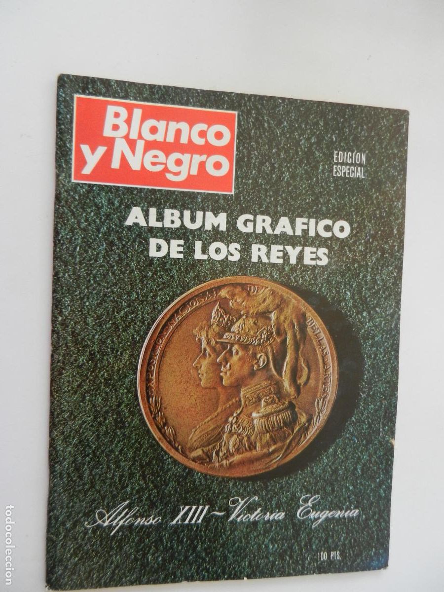 Coleccionismo de Revistas y Peri&oacute;dicos: BLANCO Y NEGRO - ALBUM GRAFICO DE LOS REYES - EDICION ESPECIAL - ALFONSO XIII-VICTORIA EUGENIA -1969