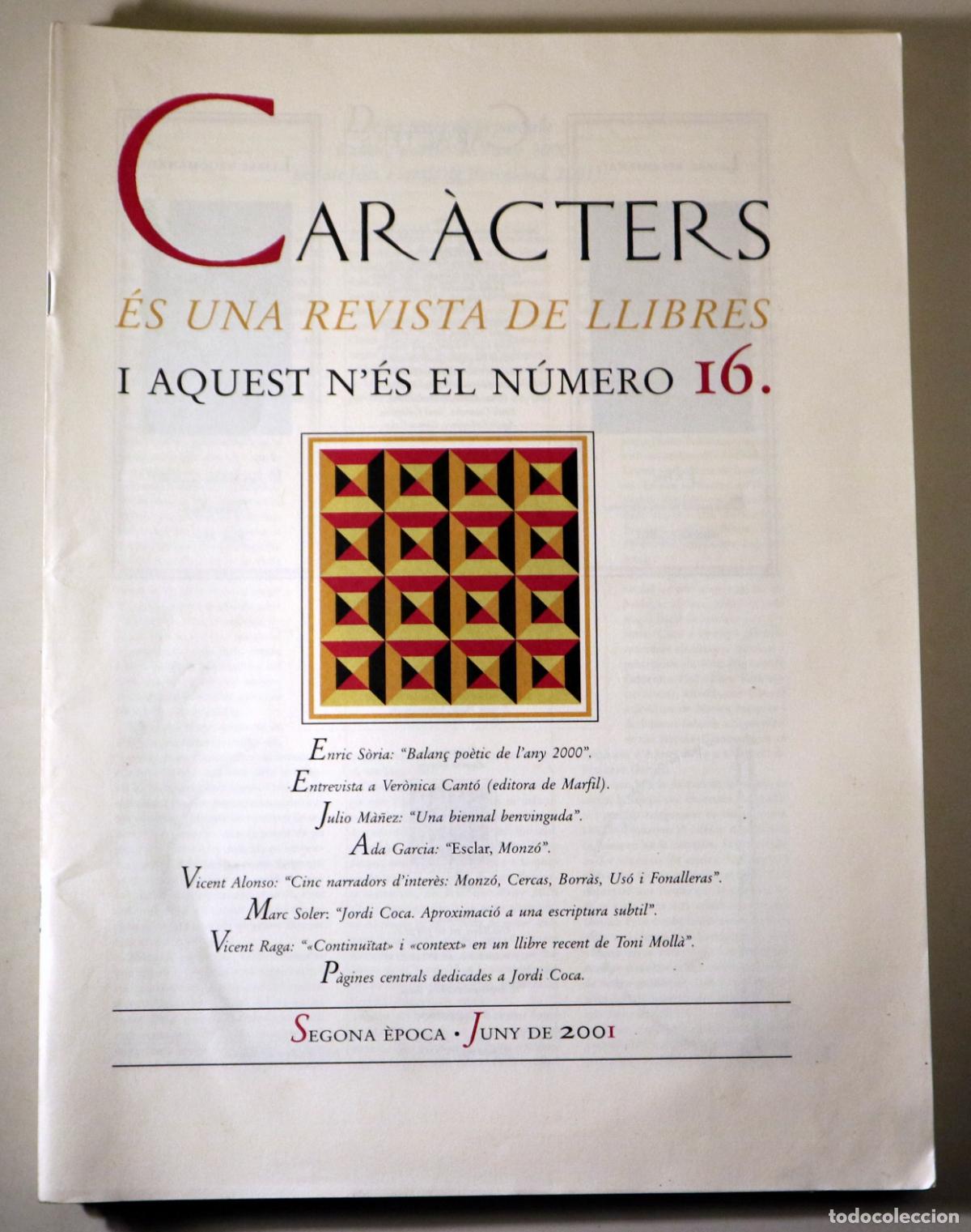 Collezionismo di Riviste e Giornali: (Monz&oacute;, Quim - Cercas, Javier - Coca, Jordi) - CAR&Agrave;CTERS N&ordm; 16 - Val&egrave;ncia 2001 - Il&middot;lustrat
