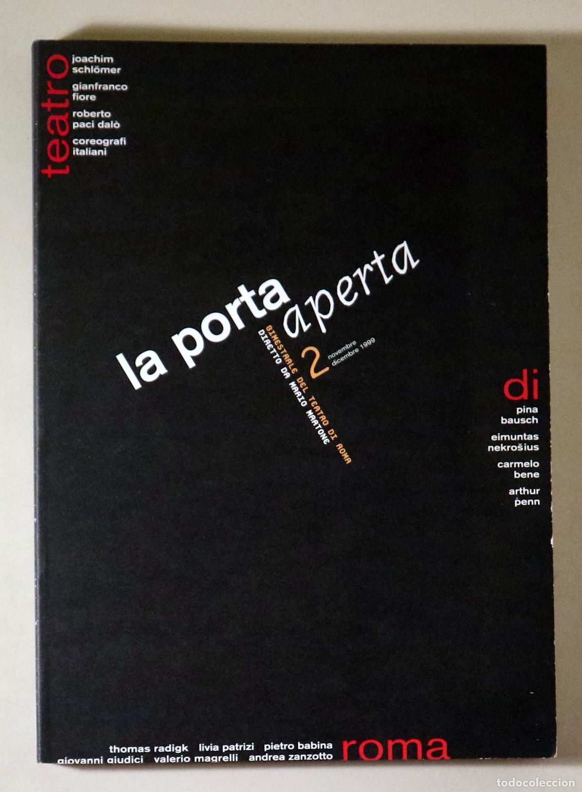 Collezionismo di Riviste e Giornali: (Bausch, Pina - Bene, Carmelo - Penn, Arthur) - LA PORTA APERTA N&ordm; 2 - Roma 1999 - Ilustrado