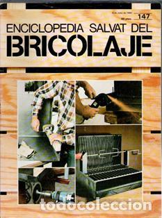 Coleccionismo de Revistas y Peri&oacute;dicos: Enciclopedia Salvat del Bricolaje. Fasc&iacute;culo 147