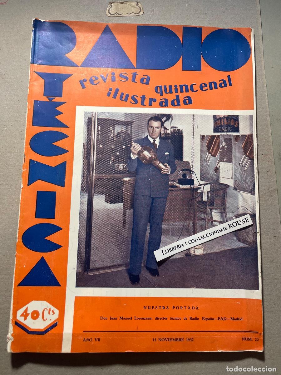 Collectionnisme de Revues et Journaux: ANTIGUA PUBLICACI&Oacute;N - RADIO TECNICA - A&Ntilde;O VII - N&ordm; 22 - 15 NOVBRE. 1932 - 32 PAG. 27X19,5 CM. IMPR.