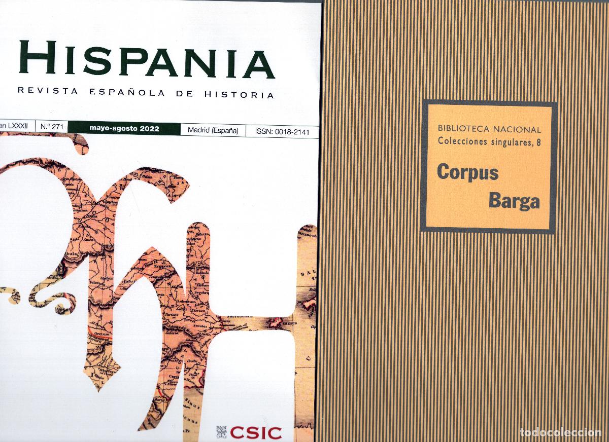 Sammeln von Zeitschriften und Zeitungen: HISPANIA. REVIS ESPA&Ntilde;OLA DE HISTORIA. mayo-agosto 2022 //CORPUS BARGA. Bibl.Nal. Col. singulares 8