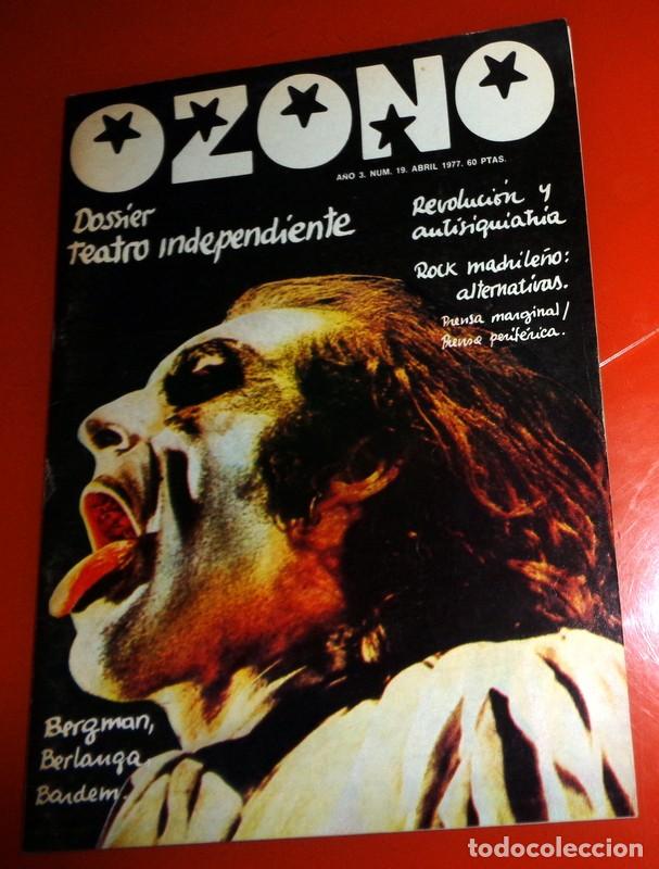 Coleccionismo de Revistas y Peri&oacute;dicos: REVISTA OZONO N&ordm;19 A&ntilde;o 1977. DOSSIER TEATRO INDEPENDIENTE. ROCK MADRILE&Ntilde;O COZ ASFALTO. UNDERGROUND