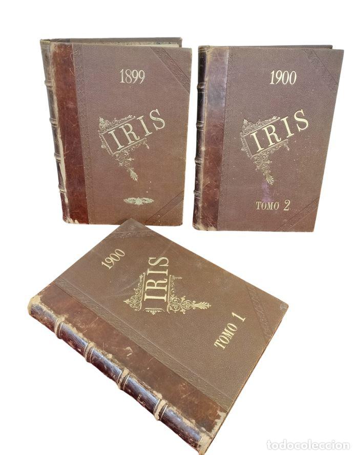 Collection Magazines and Newspapers: REVISTA SEMANAL ILUSTRADA IRIS. TRES VOL&Uacute;MENES. VVAA. BARCELONA, 1899 - 1900