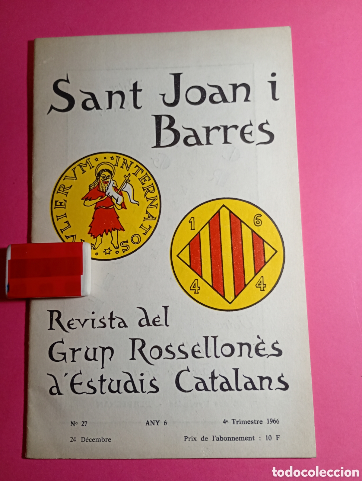 Coleccionismo de Revistas y Peri&oacute;dicos: SANT JOAN I BARRES REVISTA DEL GRUP ROSSELLON&Eacute;S D&acute;ESTUDIS CATALANS 4&ordm; TRIMESTRE 1966 N&ordm; 27 24/12