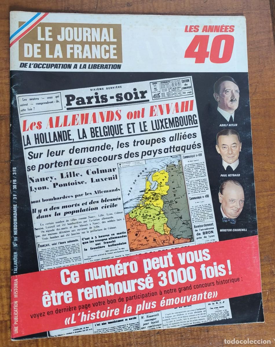 Coleccionismo de Revistas y Peri&oacute;dicos: LE JOURNAL DE LA FRANCE -- DE L'OCCUPATION A LA LIBERATION -- N&ordm; 96