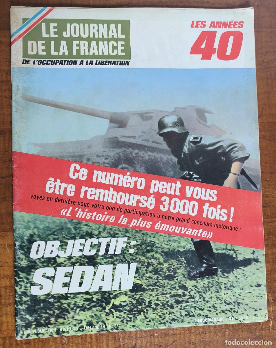 Coleccionismo de Revistas y Peri&oacute;dicos: LE JOURNAL DE LA FRANCE -- DE L'OCCUPATION A LA LIBERATION -- N&ordm; 97