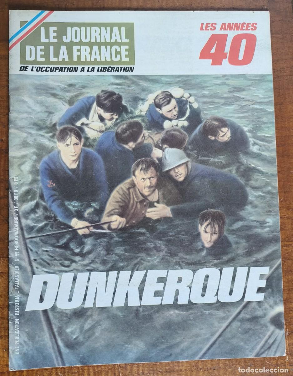 Coleccionismo de Revistas y Peri&oacute;dicos: LE JOURNAL DE LA FRANCE -- DE L'OCCUPATION A LA LIBERATION -- N&ordm; 99