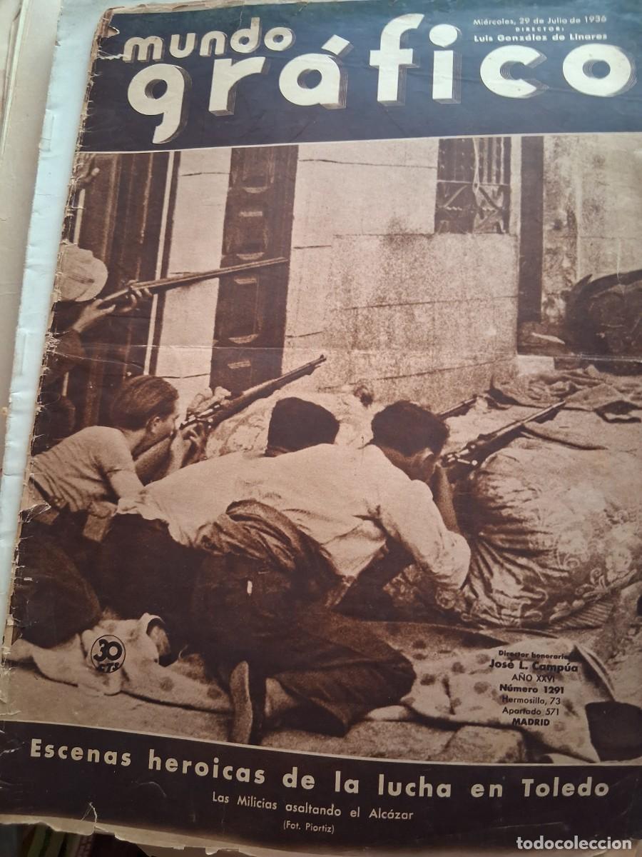 Collection Magazines and Newspapers: MUNDO GR&Aacute;FICO n&ordm; 1291 (29-7-1936) &ldquo;Escenas heroicas de la lucha en Toledo Las milicias en Toledo