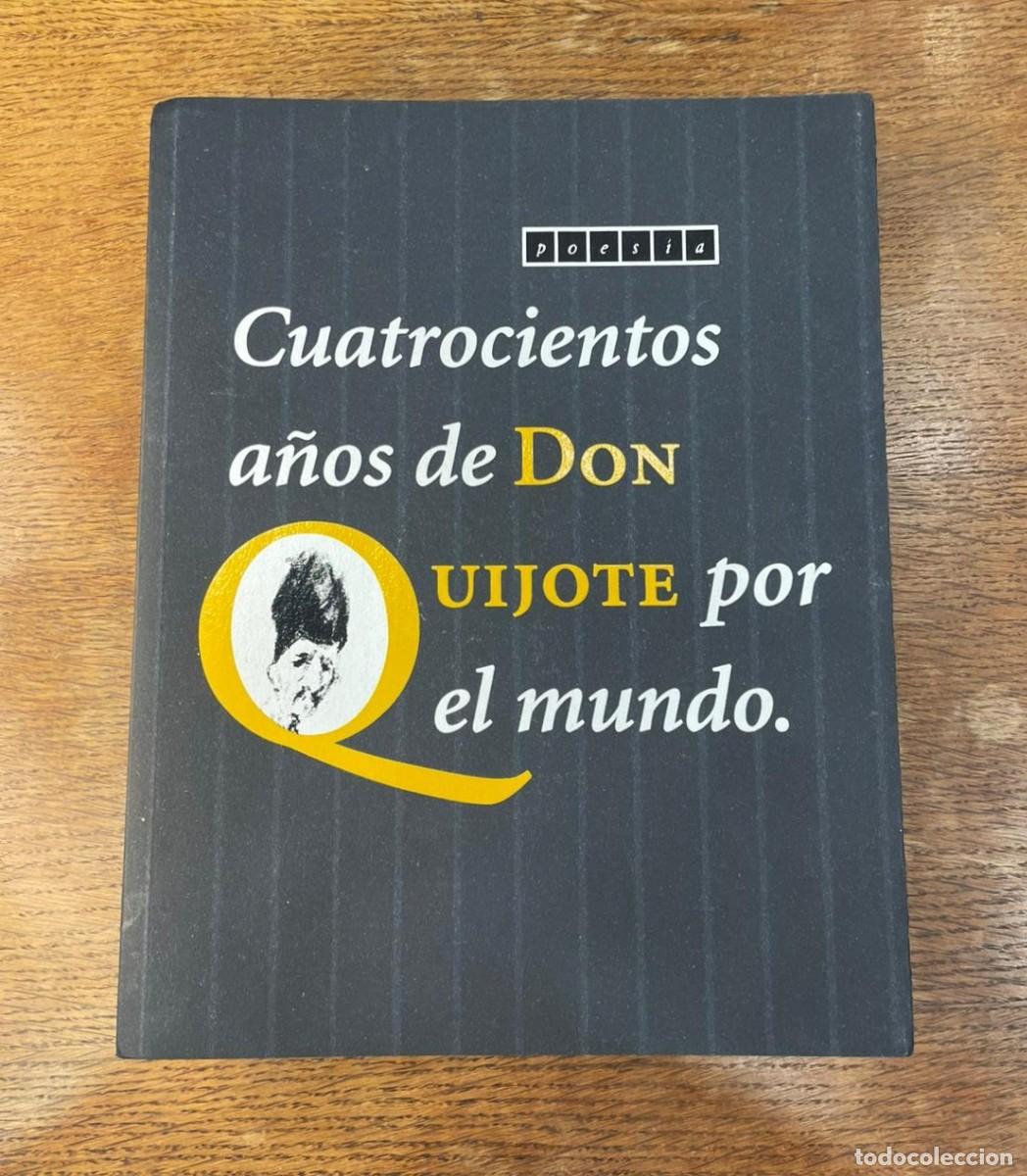 Coleccionismo de Revistas y Peri&oacute;dicos: CUATROCIENTOS A&Ntilde;OS DE DON QUIJOTE. REVISTA POES&Iacute;A. N&ordm; 45. 2005. MADRID.