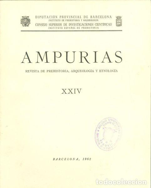 Coleccionismo de Revistas y Peri&oacute;dicos: Ampurias. Revista de Prehistoria, Arqueolog&iacute;a y Etnolog&iacute;a. XXIV