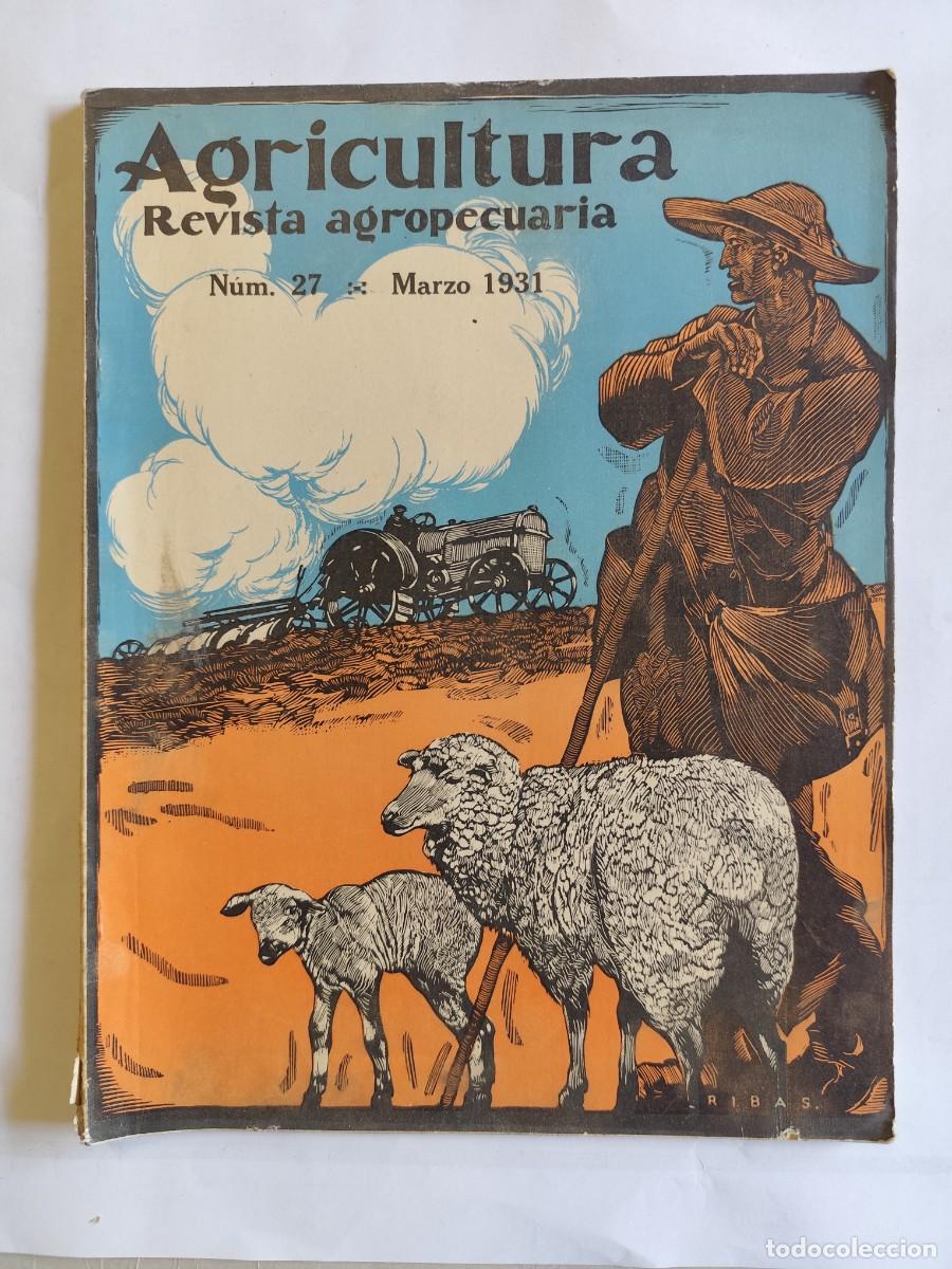 Coleccionismo de Revistas y Peri&oacute;dicos: AGRICULTURA, REVISTA N&ordm; 27 A&Ntilde;O 1931 LA SIDRA, OLIVOS, PLAGAS, PASAS EN LEVANTE, PIMIENTO MURCIA