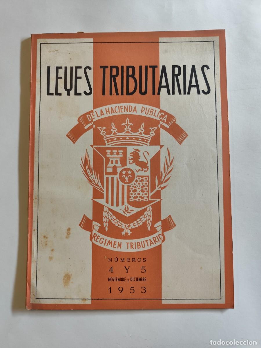 Coleccionismo de Revistas y Peri&oacute;dicos: REVISTA LEYES TRIBUTARIAS DE LA HACIENDA PUBLICA N&ordm; 4 Y 5 NOVIEMBRE Y DICIEMBRE DE 1953