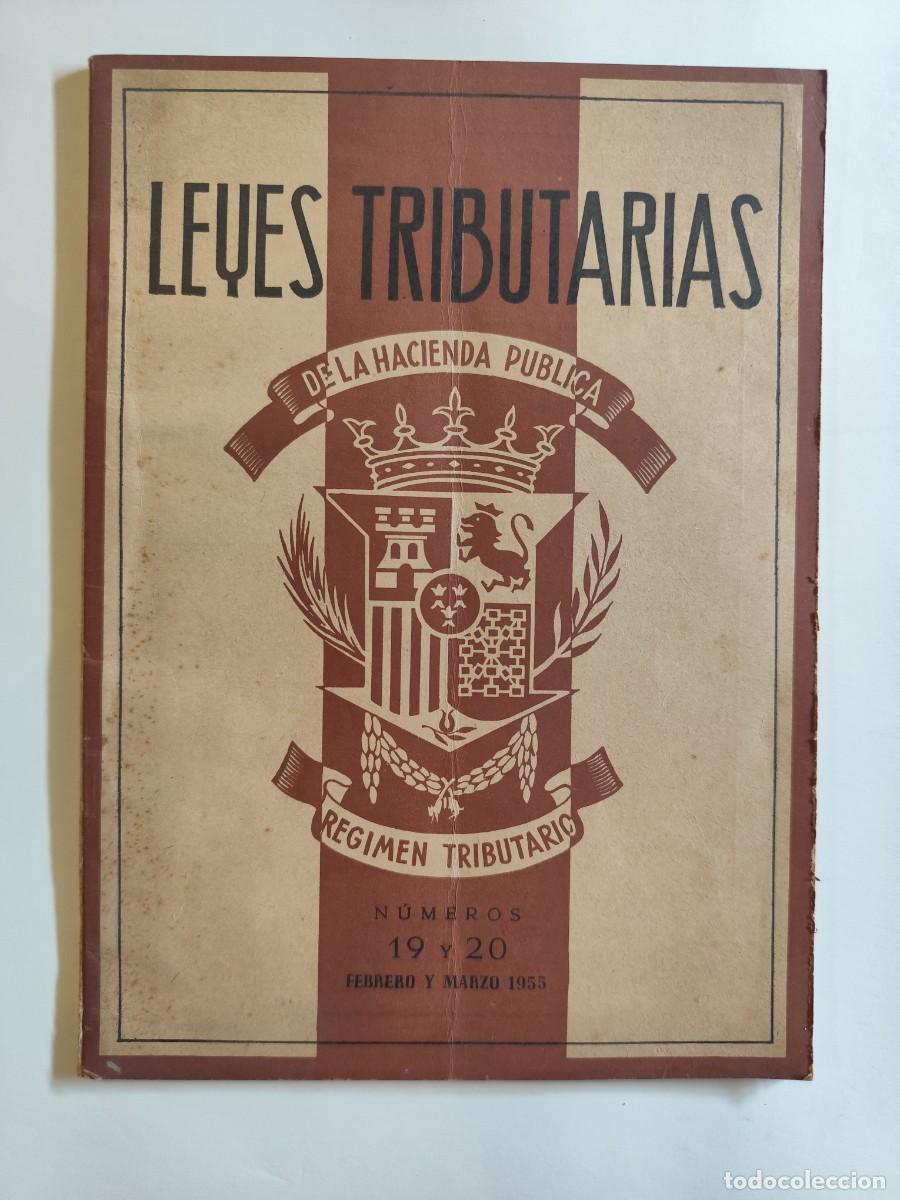 Coleccionismo de Revistas y Peri&oacute;dicos: REVISTA LEYES TRIBUTARIAS DE LA HACIENDA PUBLICA N&ordm; 19 Y 20 FEBRERO Y MARZO DE 1955