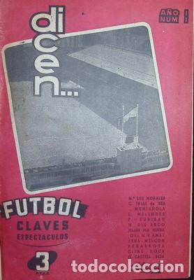 Coleccionismo de Revistas y Peri&oacute;dicos: Dicen, revista de futbol. 50 n&uacute;meros