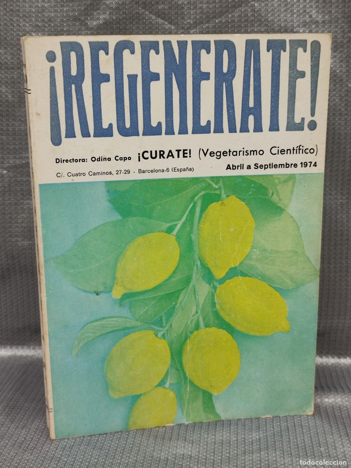 Coleccionismo de Revistas y Peri&oacute;dicos: REGENERATE. CURATE. REVISTA DE VEGETARISMO CIENTIFICO. TOMO CON 6 NUMS. 1974