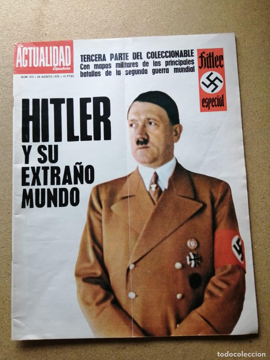 Collectionnisme de Revues et Journaux: LA ACTUALIDAD ESPA&Ntilde;OLA (NUMERO 972) HITLER Y SU EXTRA&Ntilde;O MUNDO