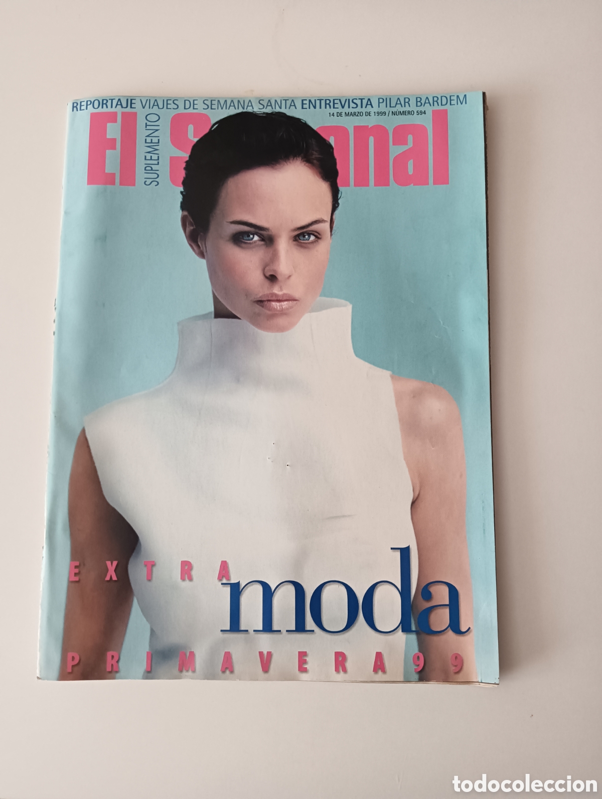 Coleccionismo de Revistas y Peri&oacute;dicos: EL SEMANAL SUPLEMENTO EXTRA MODA PRIMAVERA 99 PILAR BARDEM N&ordm; 594 MARZO 1999