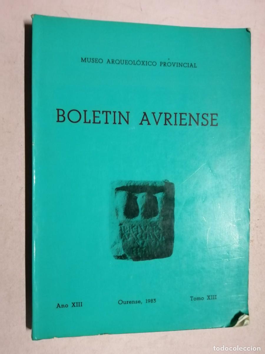 Coleccionismo de Revistas y Peri&oacute;dicos: BOLETIN AVRIENSE, TOMO XIII. OURENSE 1983