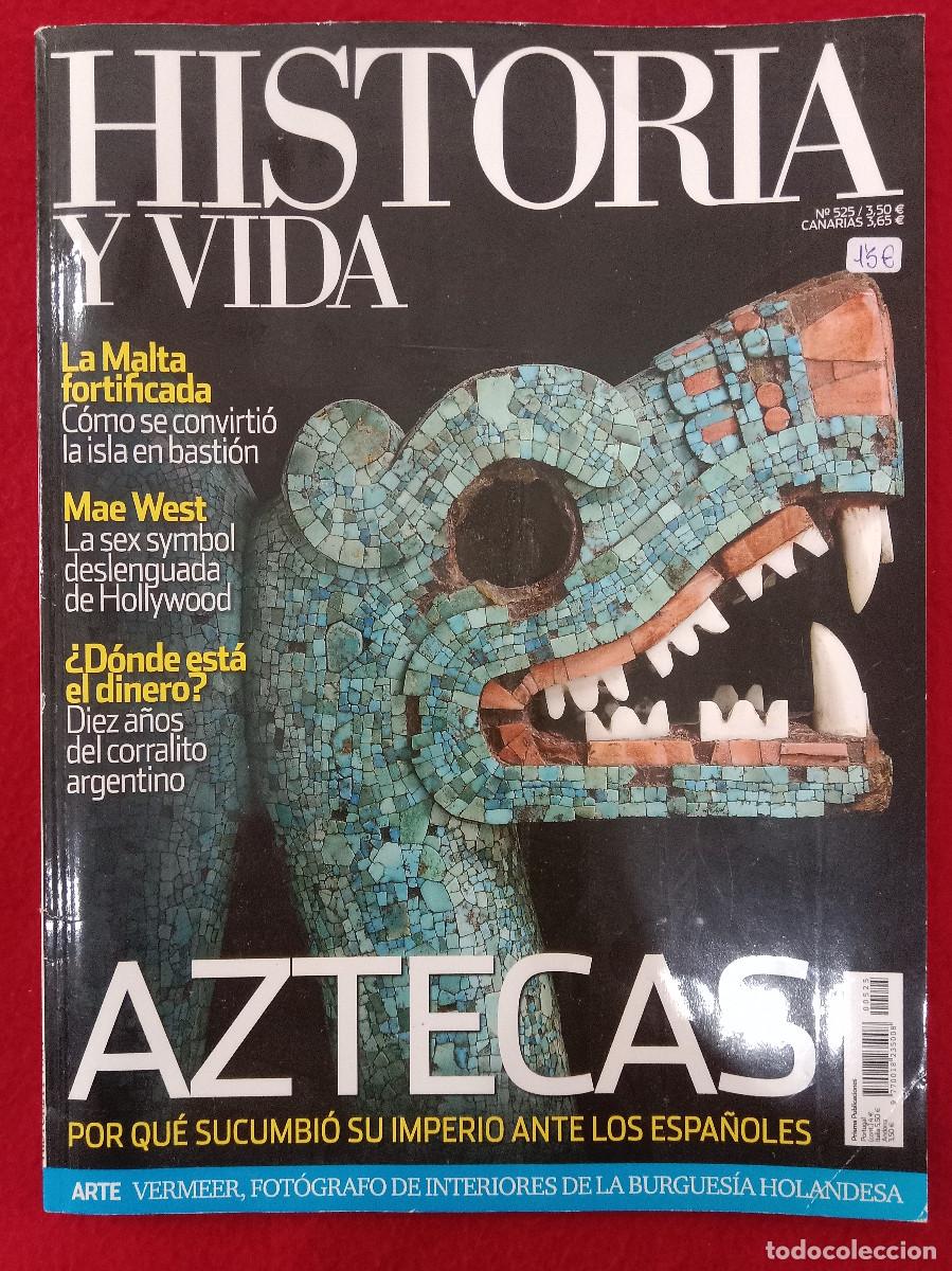 Sammeln von Zeitschriften und Zeitungen: Historia y Vida - N&ordm;. 525 - A&ntilde;o XLIII - Aztecas