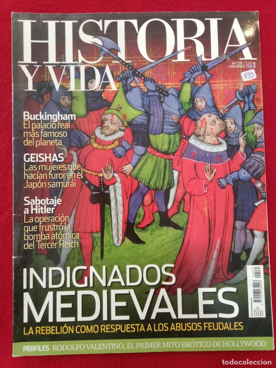 Coleccionismo de Revistas y Peri&oacute;dicos: Historia y Vida - N&ordm;. 535 - A&ntilde;o XLIV - Indignados Medievales