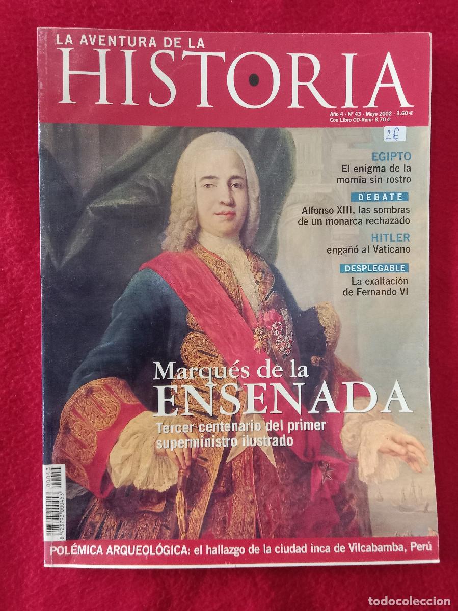 Coleccionismo de Revistas y Peri&oacute;dicos: La Aventura de la Historia - A&ntilde;o. 4/N&ordm;. 43 - 2002 - Marqu&eacute;s de la Ensenada...