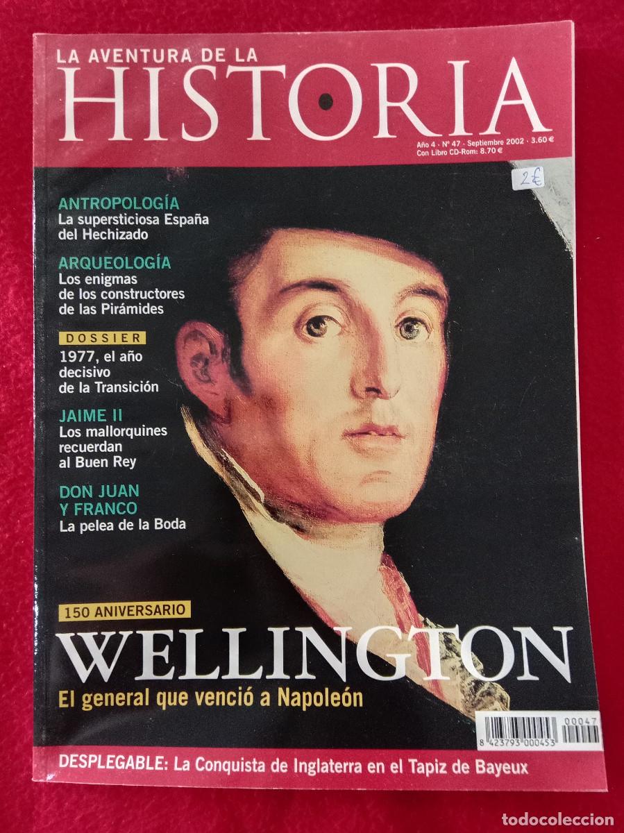 Coleccionismo de Revistas y Peri&oacute;dicos: La Aventura de la Historia - A&ntilde;o. 4/N&ordm;. 47 - 2002 - 150 Aniversario WELLINGTON...