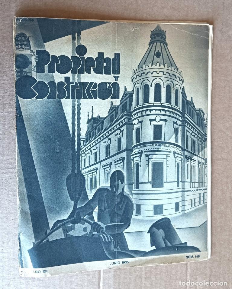 Coleccionismo de Revistas y Peri&oacute;dicos: Propiedad construcci&oacute;n -- Junio 1935 num. 148 a&ntilde;o XIII