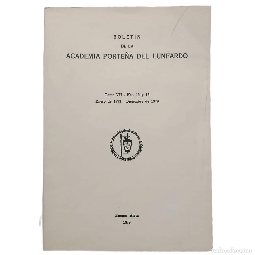 Collectionnisme de Revues et Journaux: BOLET&Iacute;N DE LA ACADEMIA PORTE&Ntilde;A DEL LUNFARDO. Tomo VII- Nos. 15 y 16. Enero de 1978-Diciembre de 1979