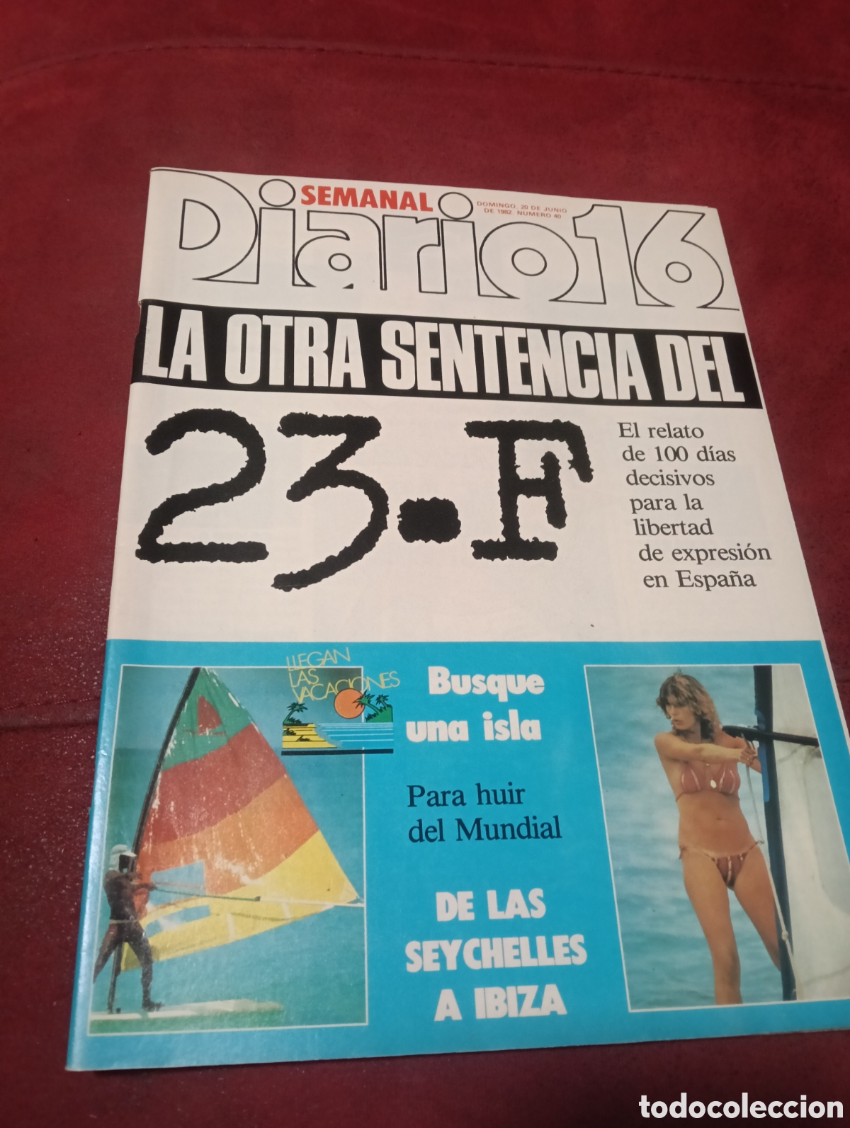 Coleccionismo de Revistas y Peri&oacute;dicos: Revista diario 16 n 40 a&ntilde;o 1982