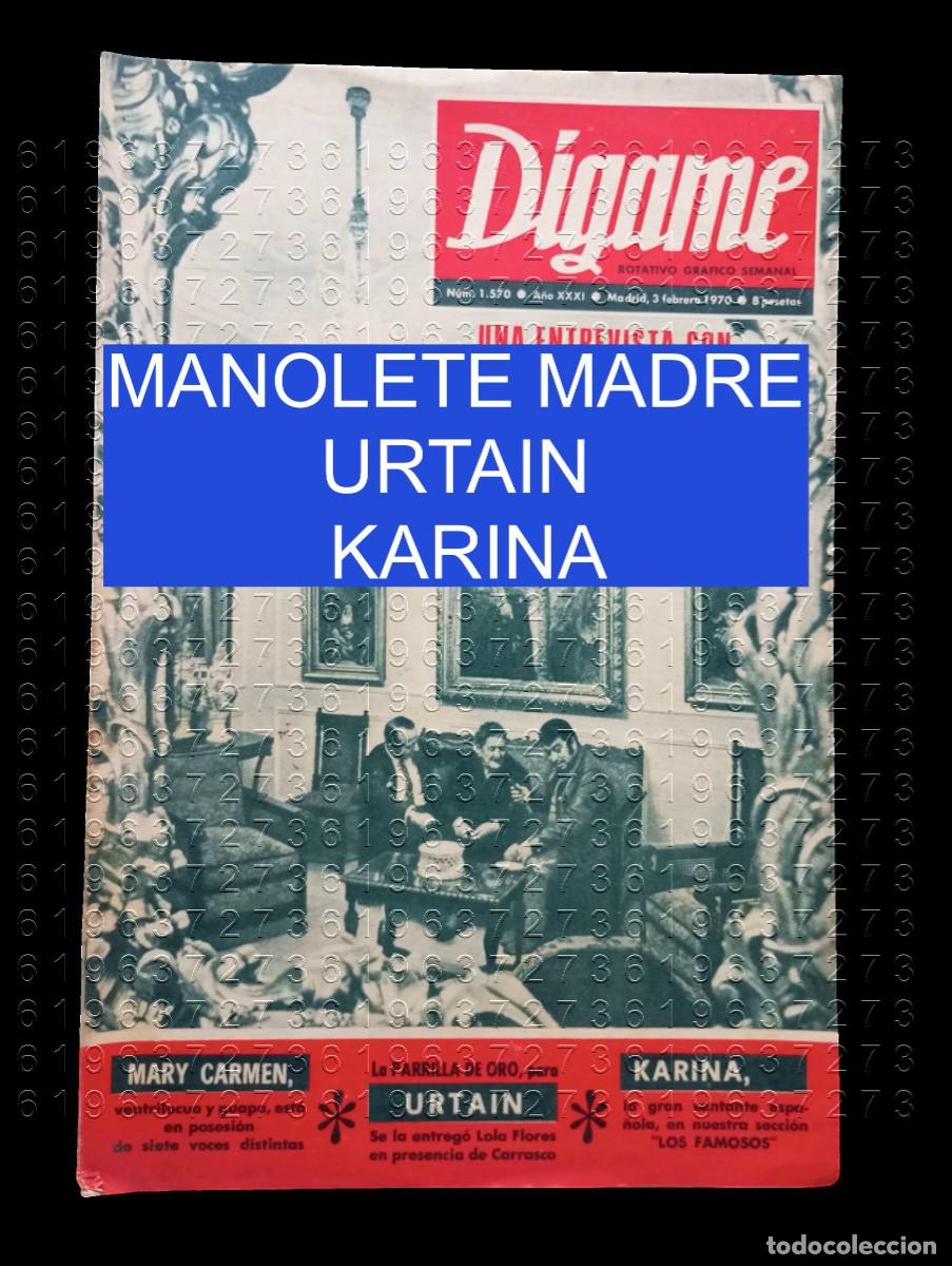 Coleccionismo de Revistas y Peri&oacute;dicos: DIGAME 1570 MANOLETE MADRE URTAIN KARINA 1970