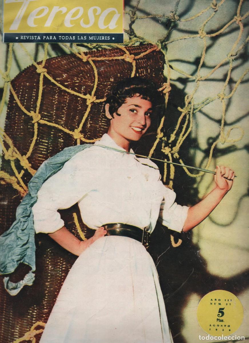 Coleccionismo de Revistas y Peri&oacute;dicos: REVISTA TERESA PARA TODAS LAS MUJERES NUMERO 32 MES DE AGOSTO DEL A&Ntilde;O 1956 BUEN ESTADO