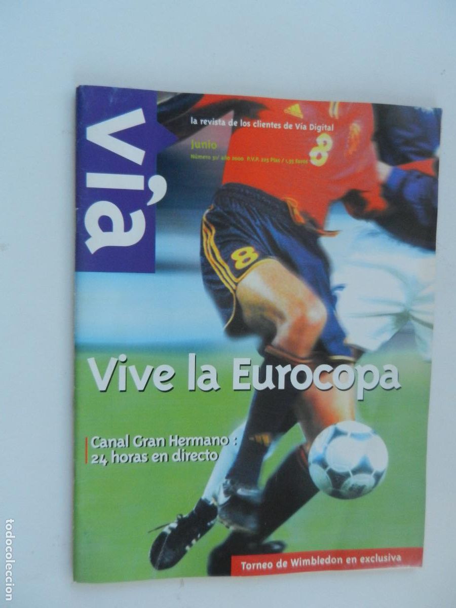 Coleccionismo de Revistas y Peri&oacute;dicos: VIA DIGITAL REVISTA N&ordm; 31 - VIVE LA EUROCOPA - JUNIO 2000