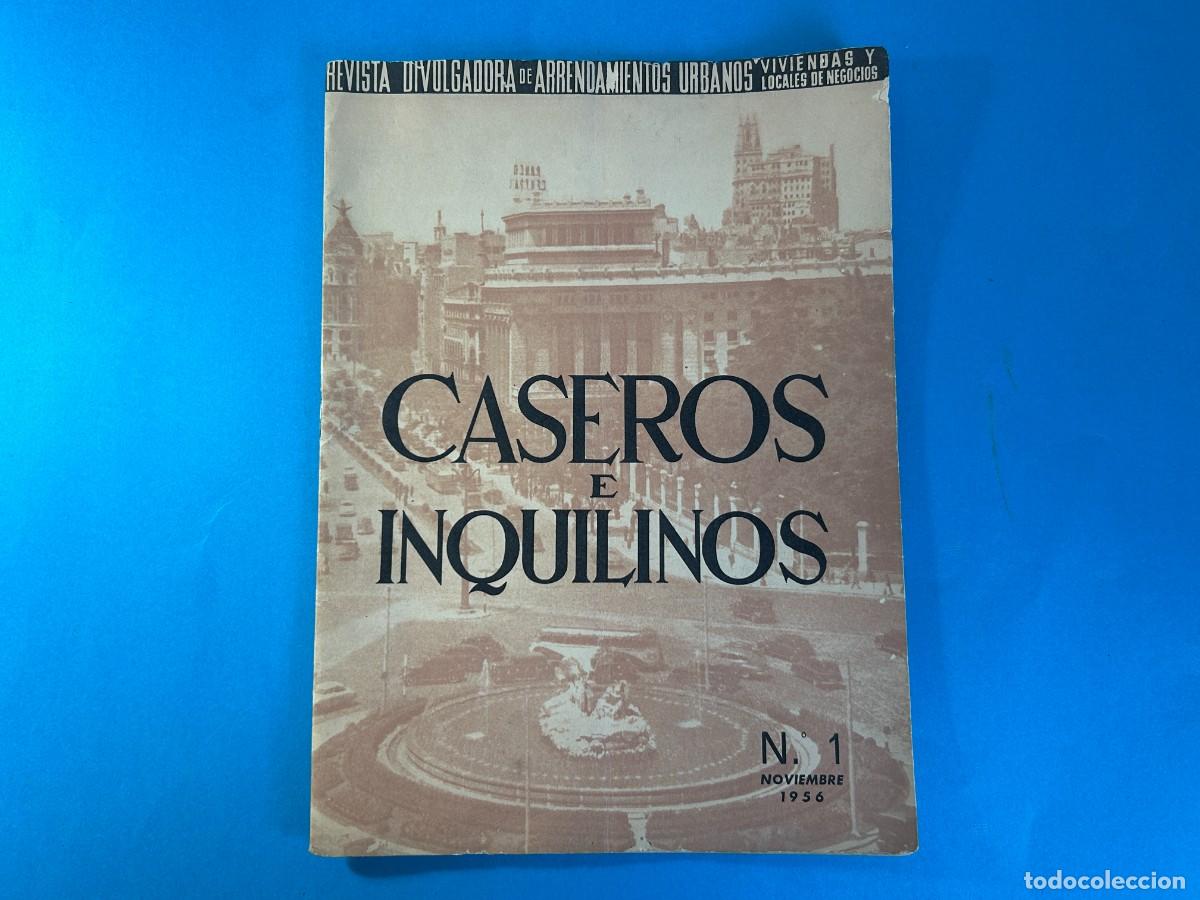 Coleccionismo de Revistas y Peri&oacute;dicos: CASEROS E INQUILINOS REVISTA DIVULGATORIA DE ARRENDAMIENTOS URBANOS,VIVIENDAS Y LOCALES N&ordm; 1 - 1956