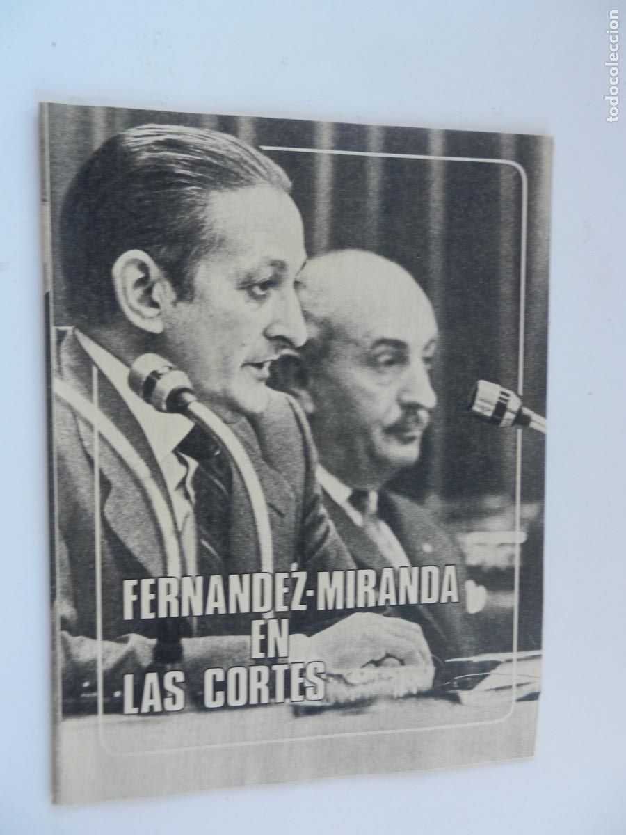 Coleccionismo de Revistas y Peri&oacute;dicos: FERNANDEZ -MIRANDA EN LAS CORTES - SEPARATA 6-11 1972