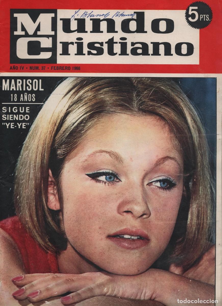 Coleccionismo de Revistas y Peri&oacute;dicos: MARISOL 18 A&Ntilde;OS SIGUE SIENDO YE-YE -PEPA FLORES- MUNDO CRISTIANO N 37 FEBRERO 1966