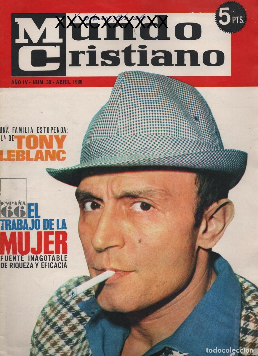 Coleccionismo de Revistas y Peri&oacute;dicos: TONY LEBLANC UNA FAMILIA ESTUPENDA MUNDO CRISTIANO N 39 ABRIL 1966