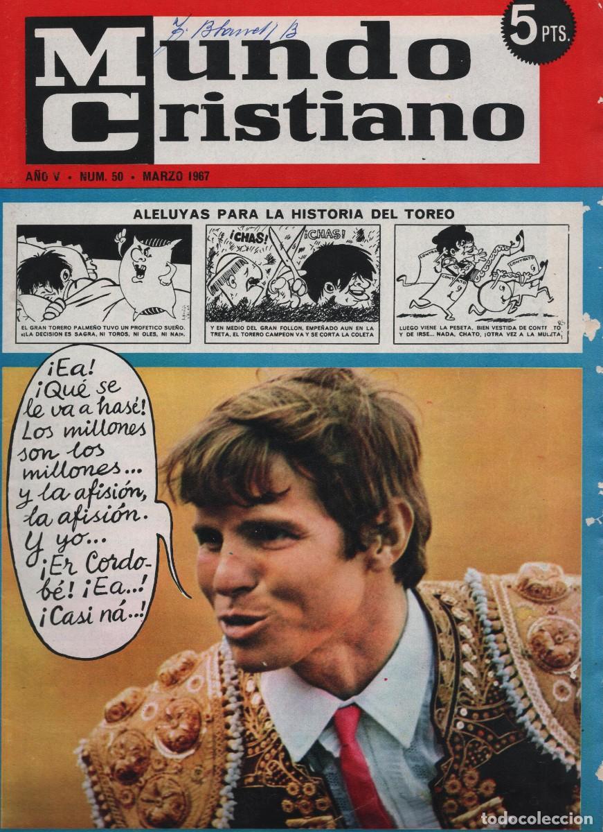 Coleccionismo de Revistas y Peri&oacute;dicos: MANUEL BENITEZ EL CORDOBES MUNDO CRISTIANO N 50 MARZO DE 1967 1966