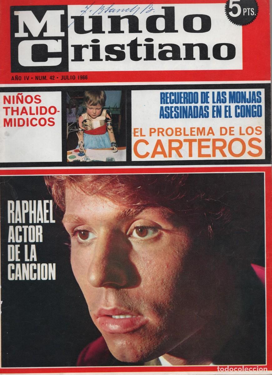 Coleccionismo de Revistas y Peri&oacute;dicos: RAPHAEL ACTOR DE LA CANCIONMUNDO CRISTIANO N 42 JULIO DE 1966