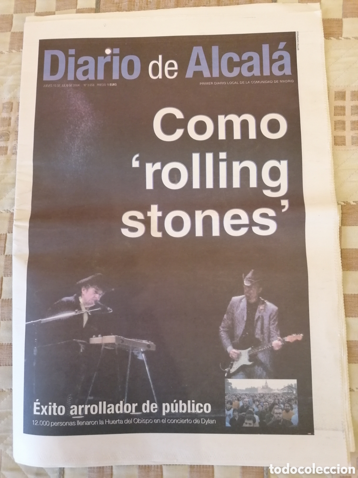 Coleccionismo de Revistas y Peri&oacute;dicos: Diario De Alcal&aacute;.15 Julio 2004. Especial Concierto Alcal&aacute; De Henares Bob Dylan.Portada+12 P&aacute;ginas.